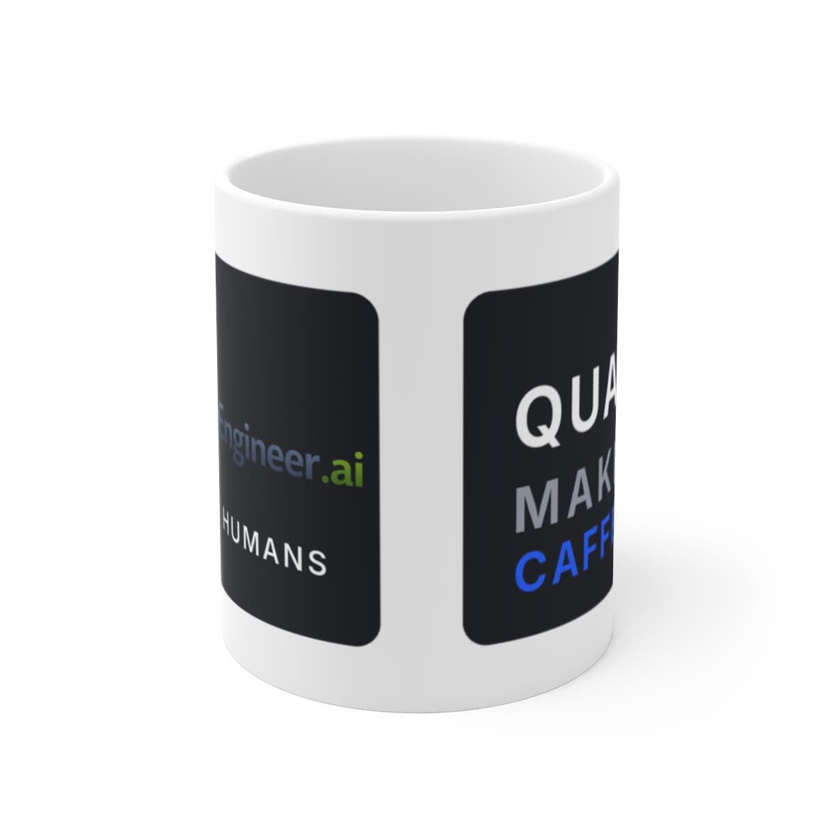 Quality Makes Me Caffeinate Mug